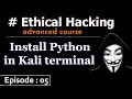 Ethical Hacking Install Python in Kali terminal
