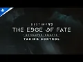 Download Lagu Destiny 2: The Edge of Fate - Developer Insights: Taking Control | PS5, PS4 \u0026 PC Games