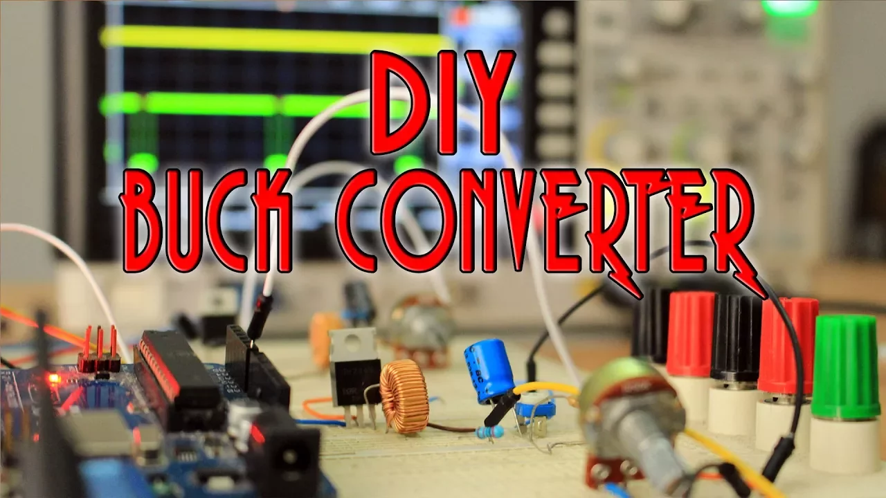 DIY Buck converter - TUTORIAL