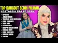Download Lagu LAGU DANGDUT PILIHAN TERBAIK - Full Album Dangdut Lawas 80-90an - Dangdut Klasik Terbaru 2025 
