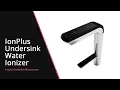IonPlus Undersink Water Ionizer Demonstration