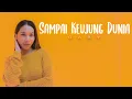 Download Lagu DIRLY - SAMPAI KEUJUNG DUNIA [ GABY ]