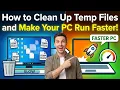 How to Clean Up Temp Files and Make Your PC Run Faster