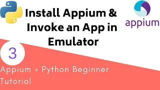 Appium Python Tutorial - How to open an app in Android Emulator