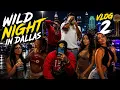 WE WENT OUT IN DALLAS THIS HAPPENED VLOG 2