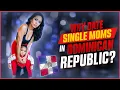 Why I Date Single Moms in the Dominican Republic