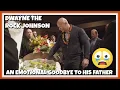 Dwayne The Rock Johnson An Emotional Goodbye to his Dad