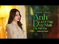 Download Lagu Anh là Cố Chấp Duy Nhất Của Đời Em - Oanh Tạ | Người em thương cố chấp hay dỗi hờn | Video Lyrics