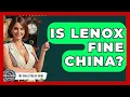 Is Lenox Fine China - The Collectibles Guide