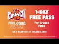 Feel Good Not Bad - TRY CRUNCH FREE 1-DAY PASS