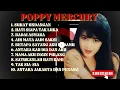 POPPY MERCURY PALING HITS | Full Album Lagu Lawas Galau Baper Sepanjang Masa