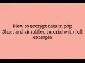 How to encrypt data by using PHP Easy tutorial for begginers