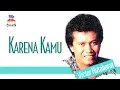 Victor Hutabarat - Karena Kamu (Official Music Audio)