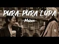 Download Lagu Pura-Pura lupa - Mahen ( Jangan datang lagi cinta) (Speed up + tiktok version)