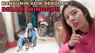 Download PRANK ADIK TELAT SEKOLAH DIHARI MINGGU | ADAM GA MAU SEKOLAH LAGI 😭 MP3