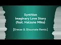 Download Lagu Synthion (feat. Hatsune Miku) - Imaginary Love Story (Eresse \u0026 Dissonate Remix)
