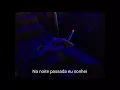 Low - Last Night I Dreamt That Somebody Loved Me legendado