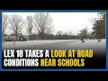 LEX 18 takes a look at road conditions near area schools