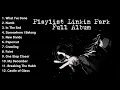 Lagu Linkin Park Playlist | Kumpulan Lagu Terbaik