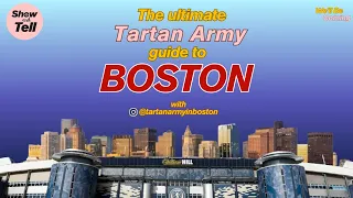 The ultimate Tartan Army guide to Boston We ll Be Coming