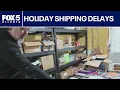 Business owner says shipments getting delays at USPS facility FOX 5 News