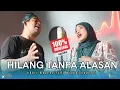 Download Lagu Hilang Tanpa Alasan - Voril Marpap Feat Widuri Nuraini I Lagu Galau‼️100% Original