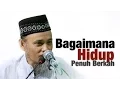 Download Lagu Kuliah Umum : Bagaimana Hidup Penuh Berkah - Ustadz Ali Ahmad