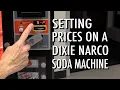How to Change Prices on a Dixie Narco 276e Soda Machine