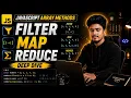JavaScript Filter Map Reduce Explained Array Methods Deep Dive Complete Guide in Hindi
