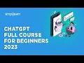 ChatGPT Full Course For Beginners 2026 How to Use ChatGPT For Beginners 2026 Simplilearn