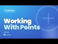 Working with Points