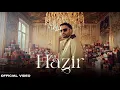 HAZIR (Official Music Video) | Amrinder Gill |Rav Hanjra