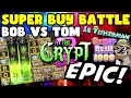 OMG EPIC SUPER BUY BATTLE BOB VS TOM GOING FOR THE BIG WIN