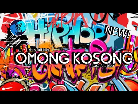 Download MP3 DJ OMONG KOSONG 2K24