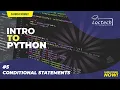 Introduction To Python 5 - Conditional Statements