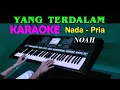Download Lagu YANG TERDALAM - Noah | KARAOKE Nada Pria (Bes = DO)