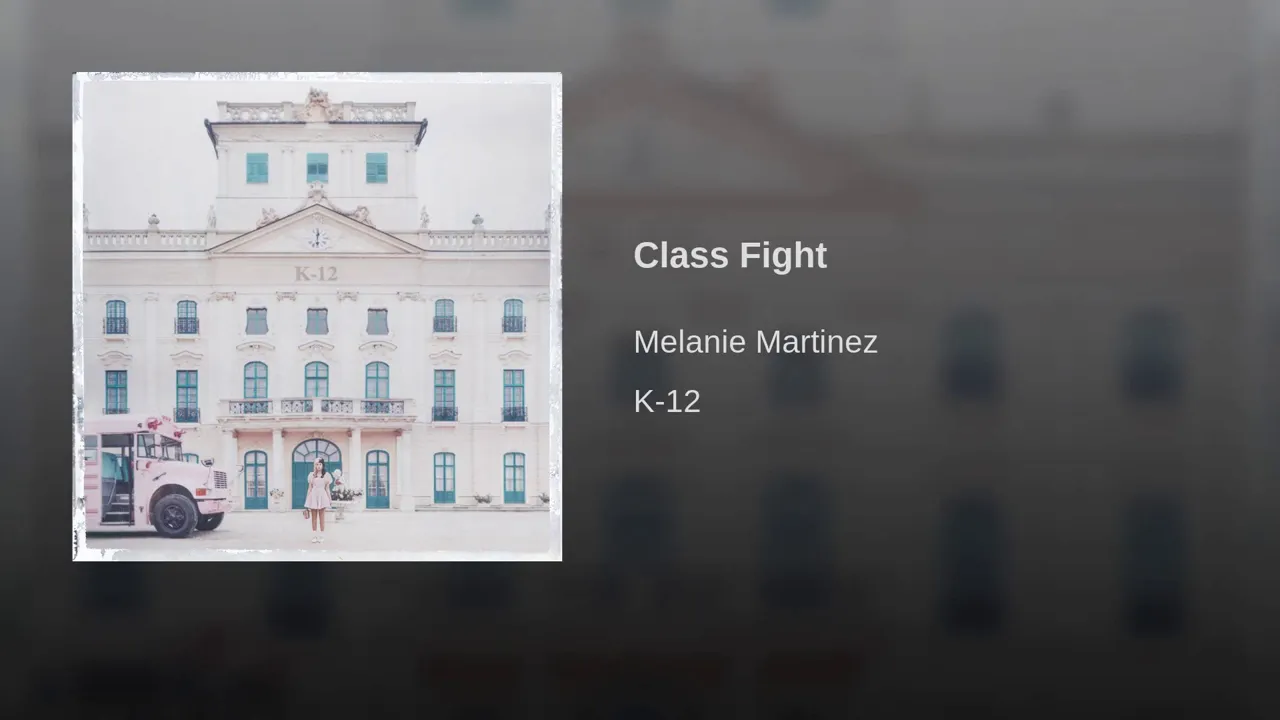 Melanie Martinez - Class Fight (Audio)