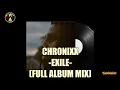 Lagu Chronixx - EXILE 2025 (Full Album Mix) BLAZING VYBZ - |||StaMinaTor|||