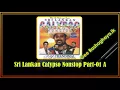 Lagu Sri Lankan Calypso Nonstop Part- 01 A