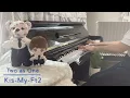Kis-My-Ft2『Two as One 』耳コピ ピアノ🎹🎶