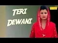 Download Lagu Ho Gayi Teri Dewaani (Bahu Nakhare Aali) Sonu Sharma, Ruchika Jangir, Bantu Singal | Haryanvi Song
