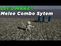 Let s Make a Melee Combat System