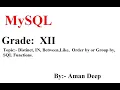 MySQL Distinct in Between Like Order by or Group by SQL Functions