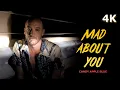 Lagu Candy Apple Blue - Mad About You ft. Nick Bramlett (Official Music Video) [4K Remaster]