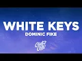 Dominic Fike - White Keys