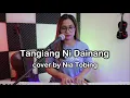 Download Lagu Tangiang Ni Dainang  ( Live Cover by Nia Tobing ) Cipt : Tagor Tampubolon