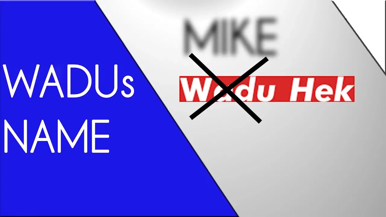 WADU HEKs REAL NAME ❓❓❓ (no clickbait)
