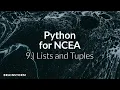 Python for NCEA 9 Lists and Tuples