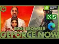 GeForce NOW - A Look at Edge Browser on PC Xbox Series S