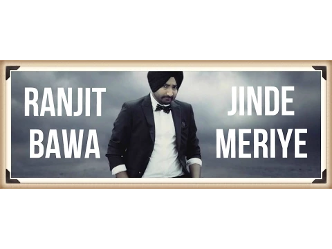 Download MP3 Jinde Meriye - Ranjit Bawa || Official Video || Panj-aab Records || Latest Sad Song 2016 || Full HD